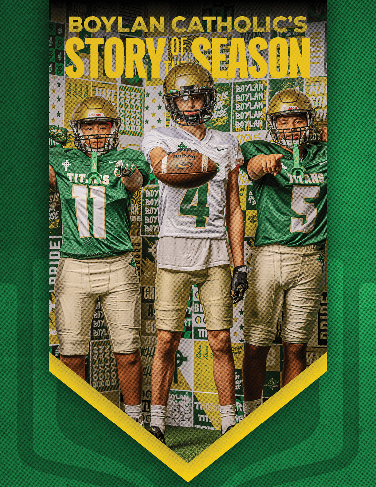 Three people wearing football uniforms and helmets stand side by side pointing forward with a banner behind them that reads Boylan Catholic's Story of a Season. Description generated by AI