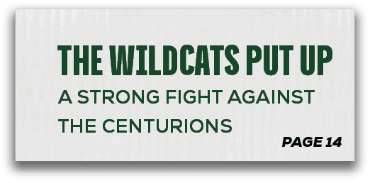 page 14,the wildcats put up a strong fight against the centurion