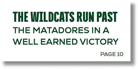 PAGE 10,THE WILDCATS RUN PAST THE MATADORES IN A WELL EARNED VICTOR