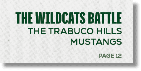 PAGE 12,THE WILDCATS BATTLE THE TRABUCO HILLS MUSTANG
