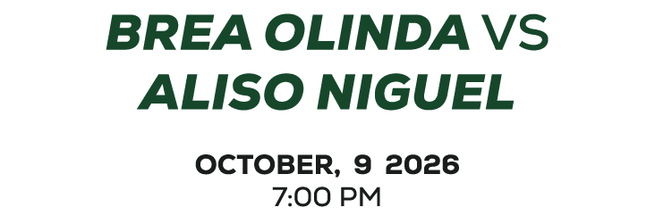 BREA OLINDA vs ALISO NIGUEL OCTOBER, 9 2026 7:00 PM