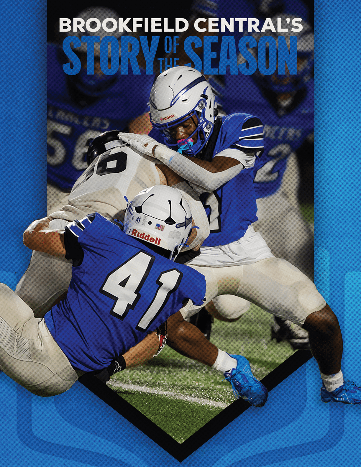 Three football players in blue and white uniforms are engaged in a tackle on a grassy field with the text “Brookfield Central's Story of the Season" above them. Description generated by AI