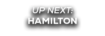 UP NEXT: hamilton
