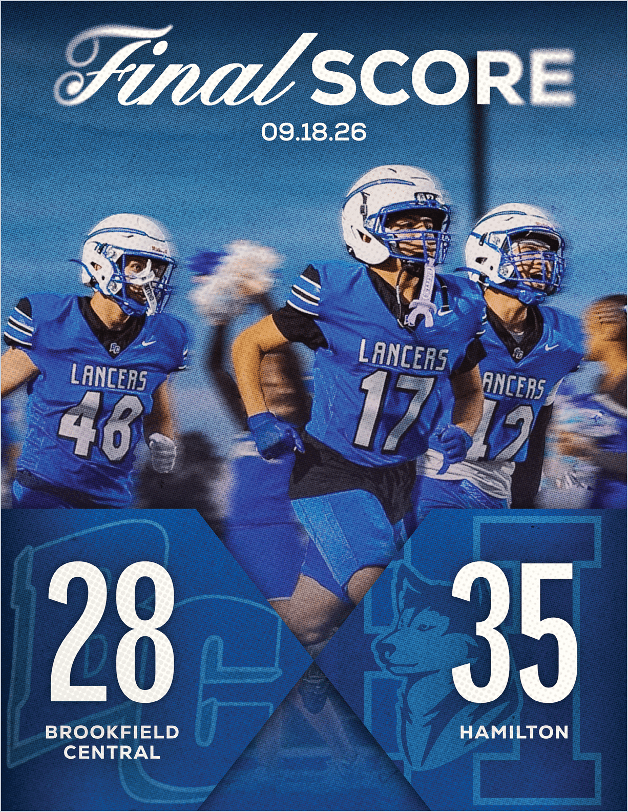 Three people in blue football uniforms with helmets are running on a field with a final score graphic showing Brookfield Central 28 and Hamilton 35 dated 09.18.26. Description generated by AI