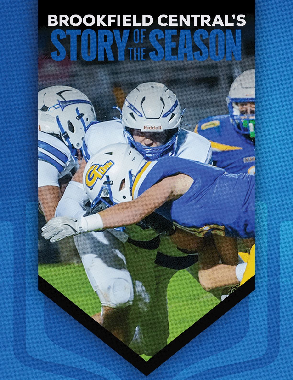 A group of people wearing football helmets and uniforms are engaged in a tackle during a game with the text “Brookfield Central's Story of the Season" above them. Description generated by AI