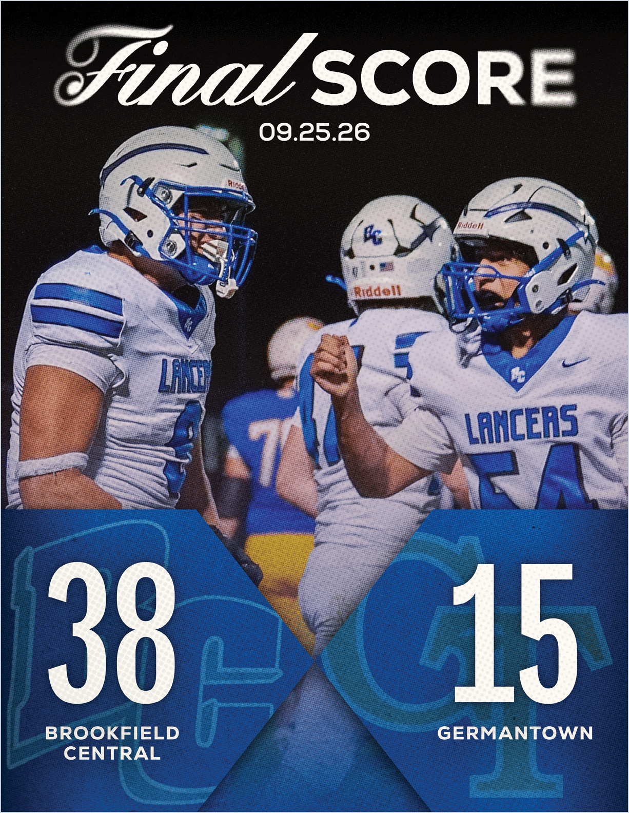 Three people in football uniforms and helmets celebrate on a field with a final score graphic showing Brookfield Central defeating Germantown. Description generated by AI