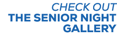 check out the senior night gallery