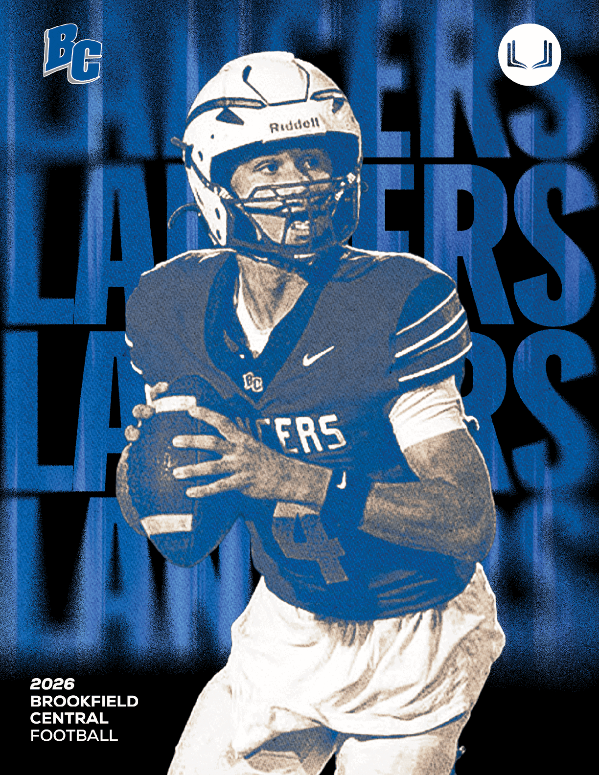 A person wearing a football uniform and helmet is holding a football in a ready-to-throw position with the words “Lakers" and "2026 Brookfield Central Football" in the background. Description generated by AI