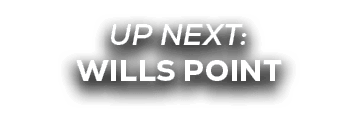 UP NEXT: wills point
