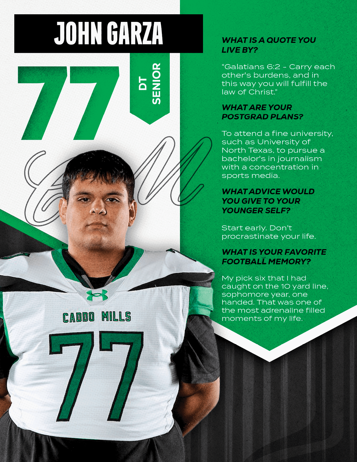 A person wearing a Caddo Mills football jersey with the number 77 stands in front of a green and white background featuring the name John Garza, the position DT Senior, and a text section with quotes about personal goals, postgrad plans, advice, and favorite football memory. Descripci n generada con IA