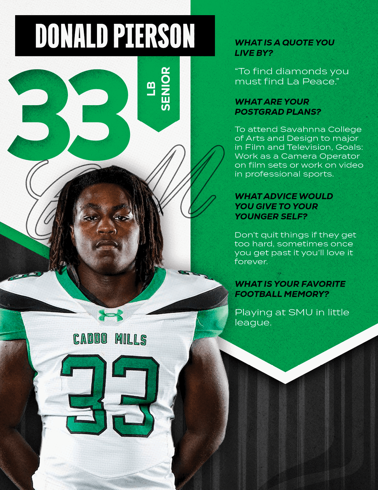 A person wearing a Caddo Mills football jersey with the number 33 stands in front of a green and black background with text about Donald Pierson's quote, postgrad plans, advice, and favorite football memory. Descripci n generada con IA