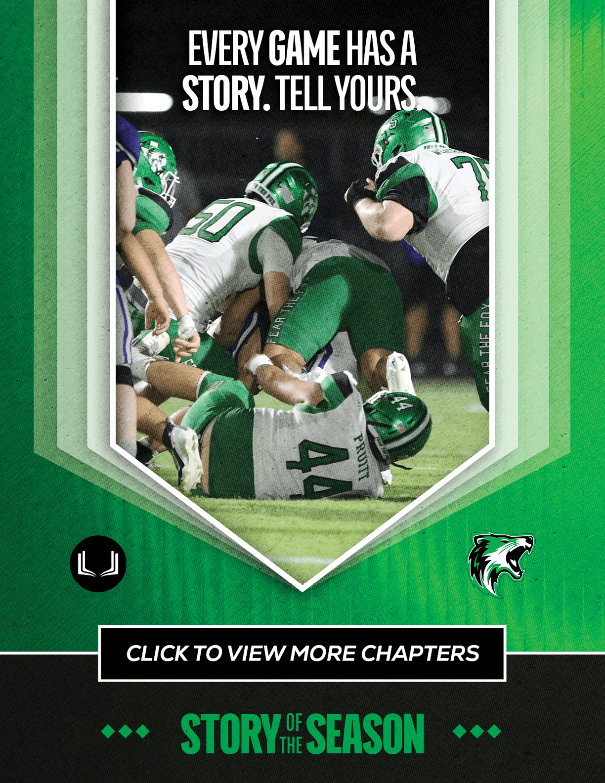 A group of football players in green and white uniforms are gathered on a field with the text every game has a story tell yours and a prompt to click to view more chapters. Descripci n generada con IA
