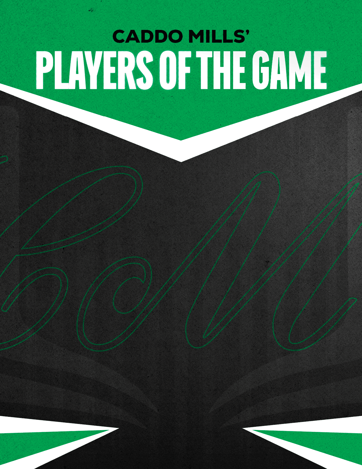 The graphic features bold text reading “Caddo Mills Players of the Game" on a green and black background with a stylized design. Descripci n generada con IA