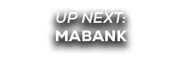 UP NEXT: mabank