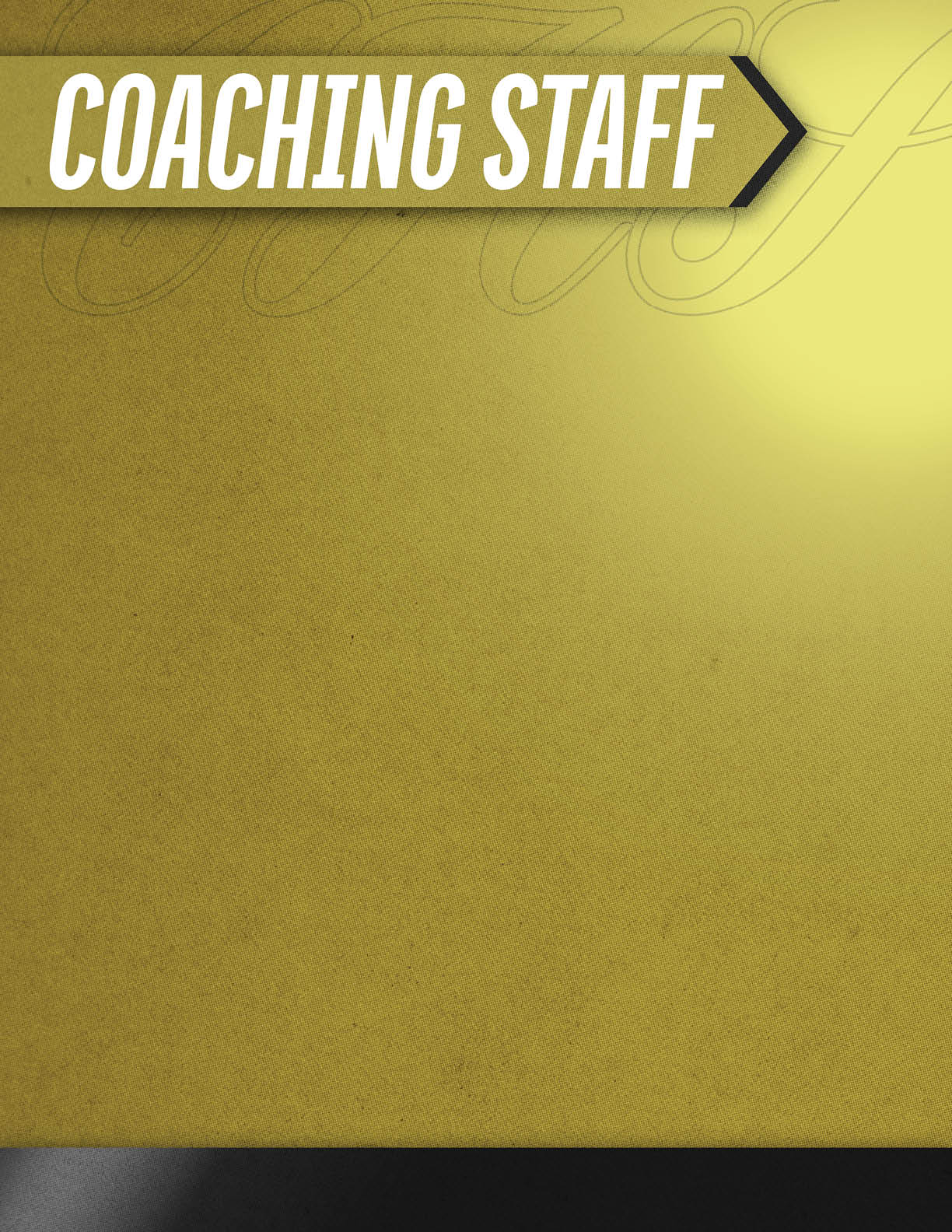The image features a textured yellow background with a bold white and black arrow-shaped banner at the top left corner displaying the text coaching staff. Description generated by AI