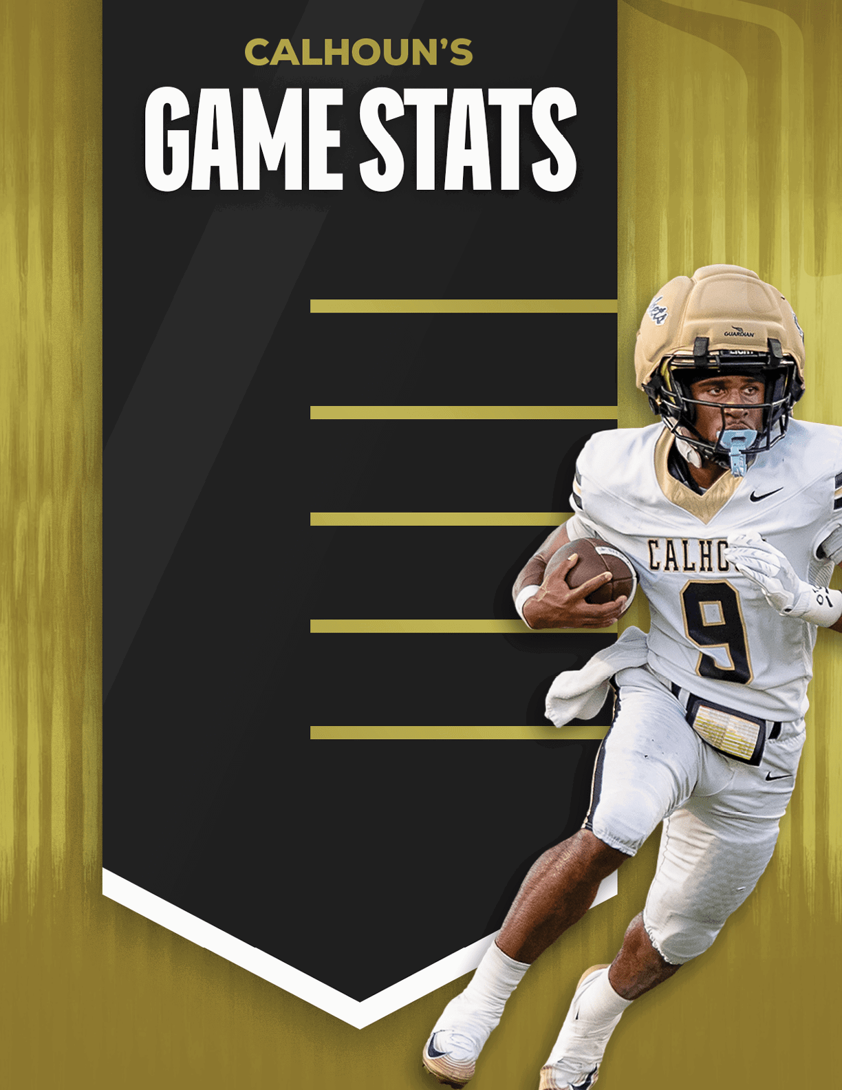 An adult wearing a football uniform and helmet stands next to a black and gold banner titled Calhoun's Game Stats with empty lines for statistics. Description generated by AI