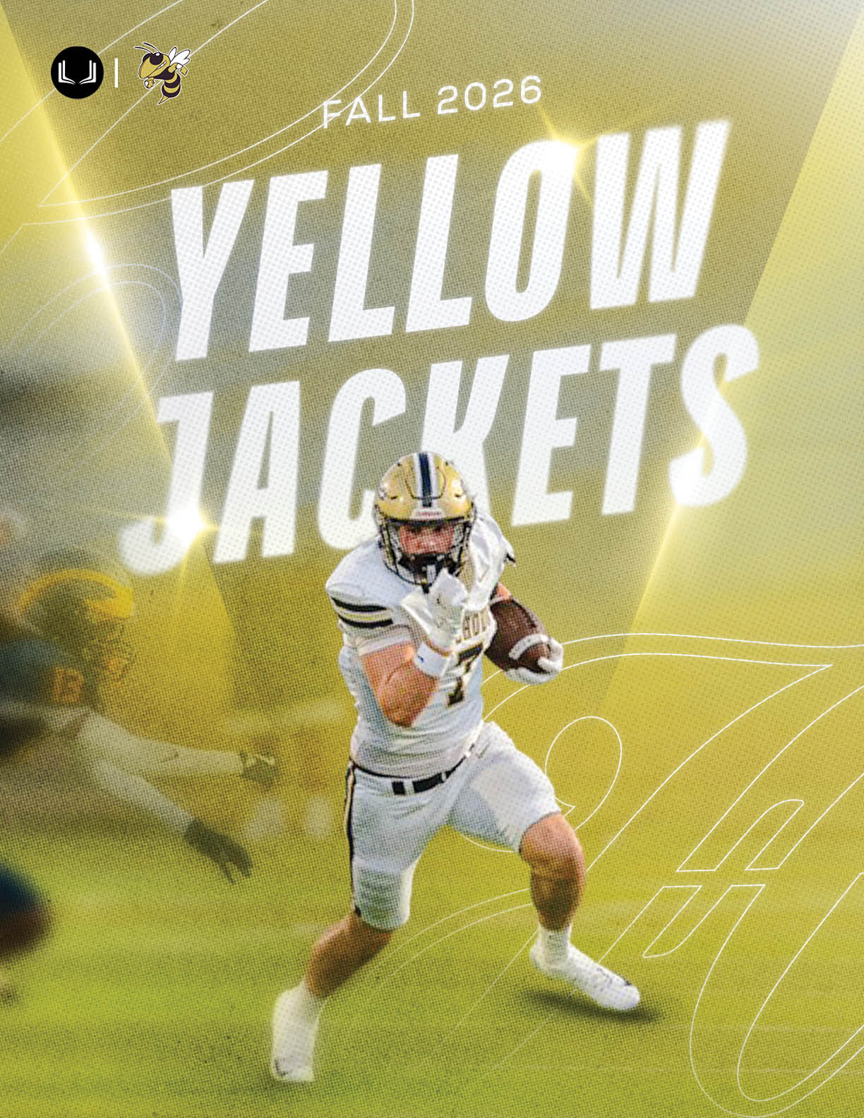 An adult in a white football uniform and helmet is running with a football on a field with the text “Fall 2026 Yellow Jackets" in bold white letters above. Description generated by AI