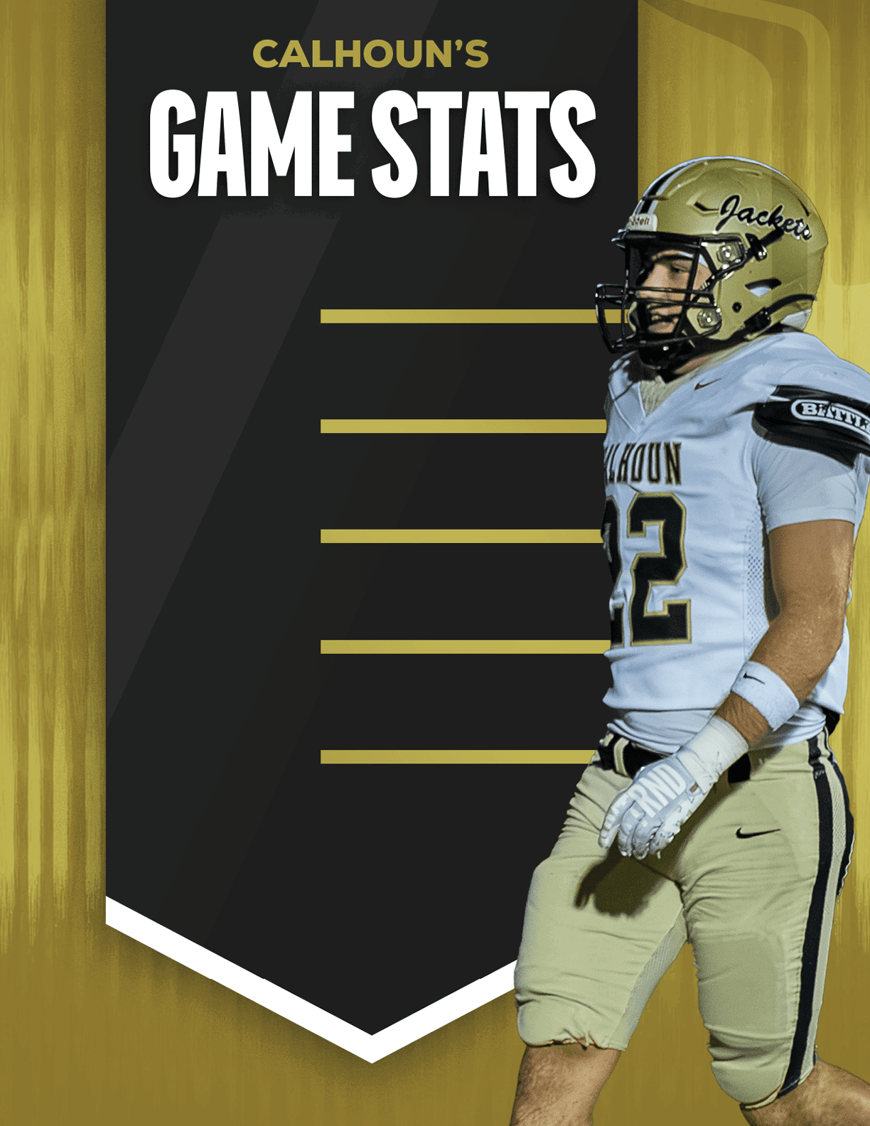 An adult wearing a football uniform and helmet stands next to a black and gold banner titled Calhoun's Game Stats with empty lines for statistics. Description generated by AI