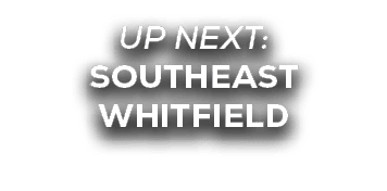 UP NEXT: southeast whitfield