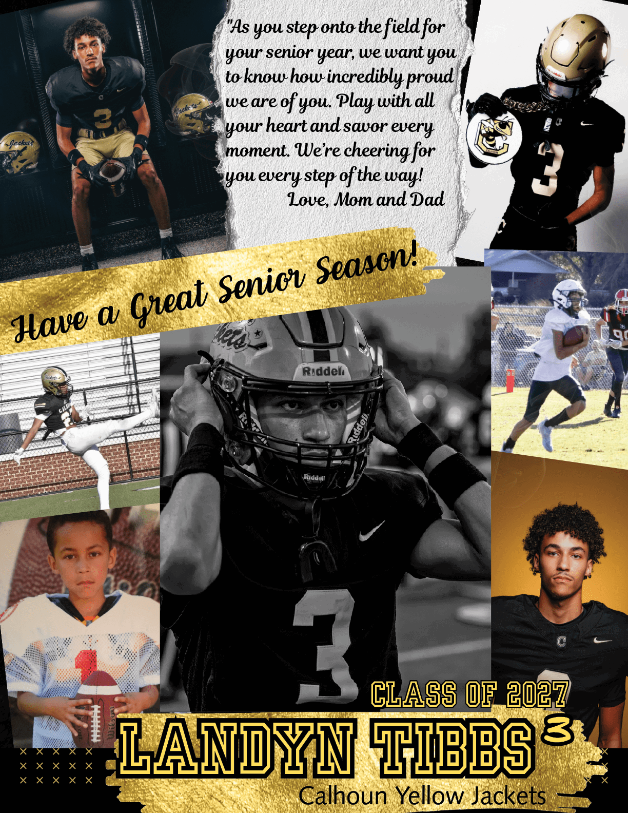 A collage of a young athlete in various football poses and uniforms with a heartfelt message from parents, a gold banner saying “Have a Great Senior Season," and text announcing Landyn Tibbs as the Class of 2027 for Calhoun Yellow Jackets. Description generated by AI
