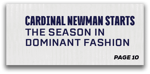 page 10,Cardinal Newman Starts the Season in Dominant Fashio