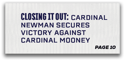 page 10,Closing It Out: cardinal newman Secures Victory Against cardinal moone