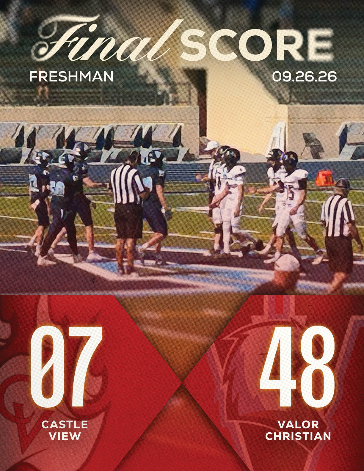 A scoreboard shows the final score of a freshman football game with players and referees on the field, where Castle View scored seven and Valor Christian scored forty-eight. Description generated by AI