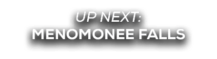 UP NEXT: Menomonee Falls