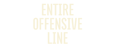 ,ENTire offensive line