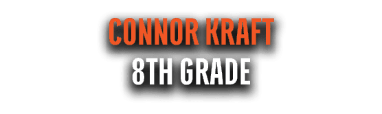 Connor Kraft 8th Grade
