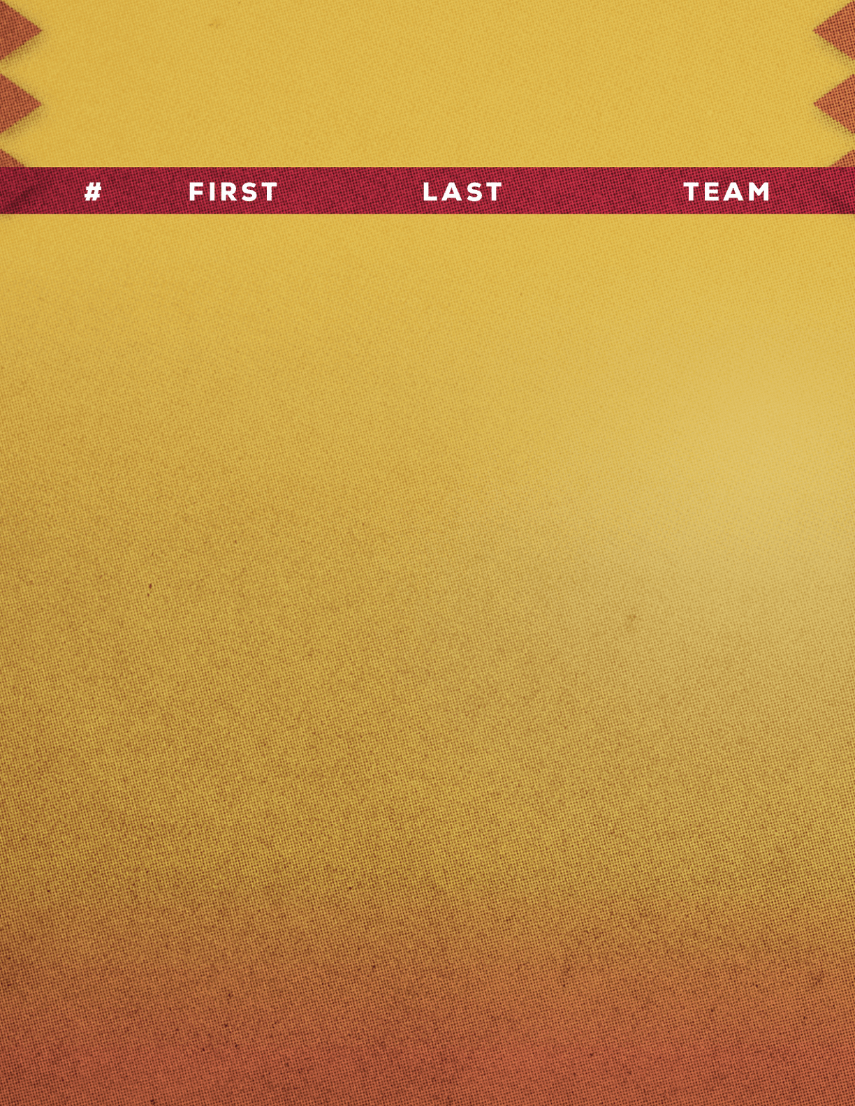 A yellow and red textured background with a red horizontal bar near the top containing the words “# FIRST LAST TEAM" in white pixelated font. Description generated by AI