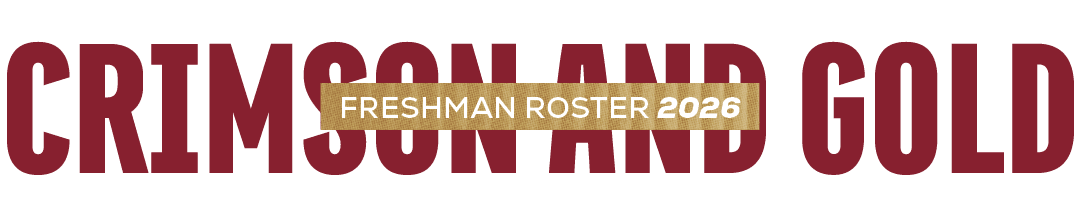 freshman roster 2026,crimson and gol