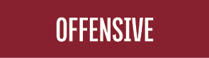 OFFENSIVE 