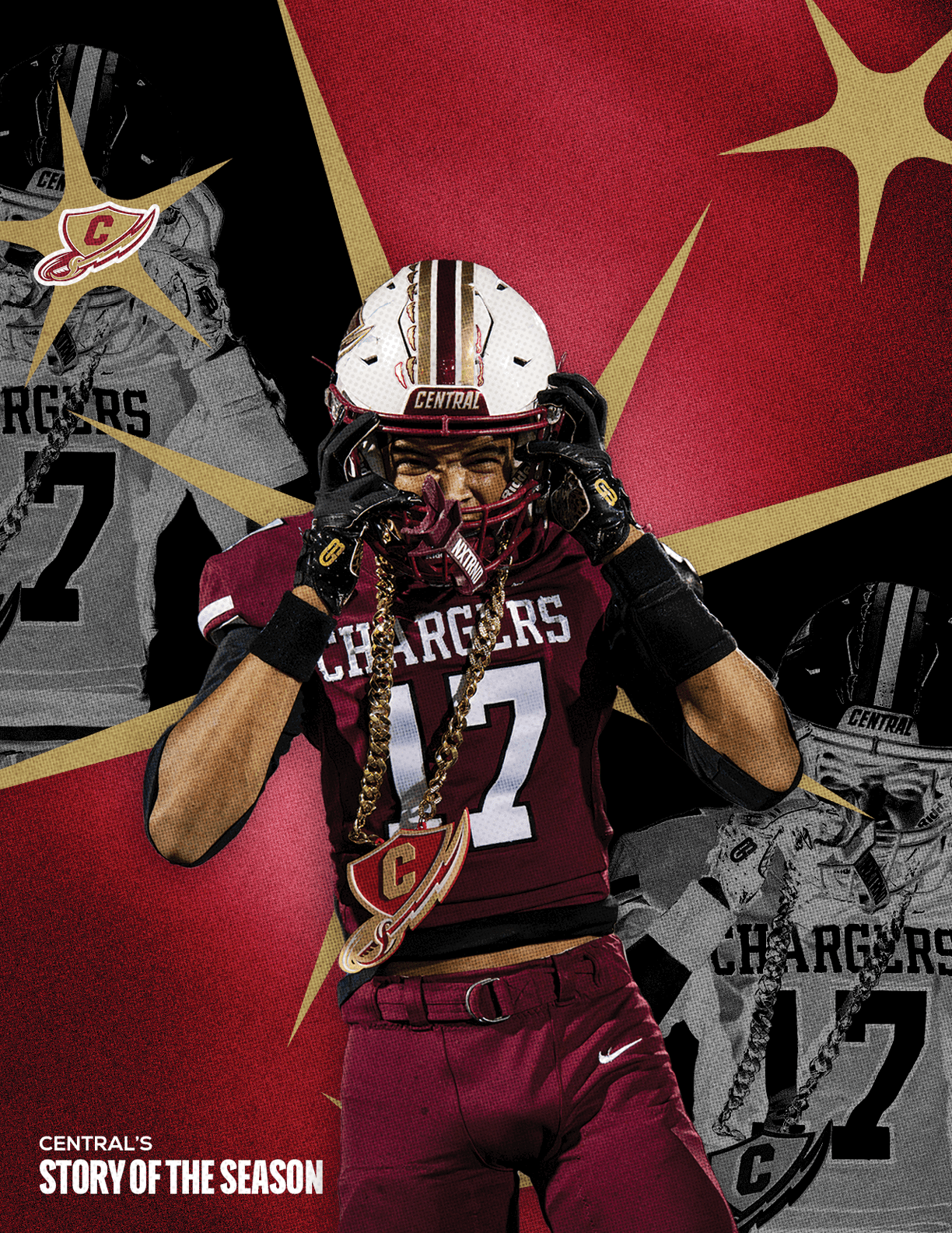 A person in a maroon football uniform with the number 17 and a helmet is adjusting their gloves with a large gold chain and pendant around their neck against a red and black background featuring faded images of the same uniform and text reading “Central's Story of the Season." Description generated by AI