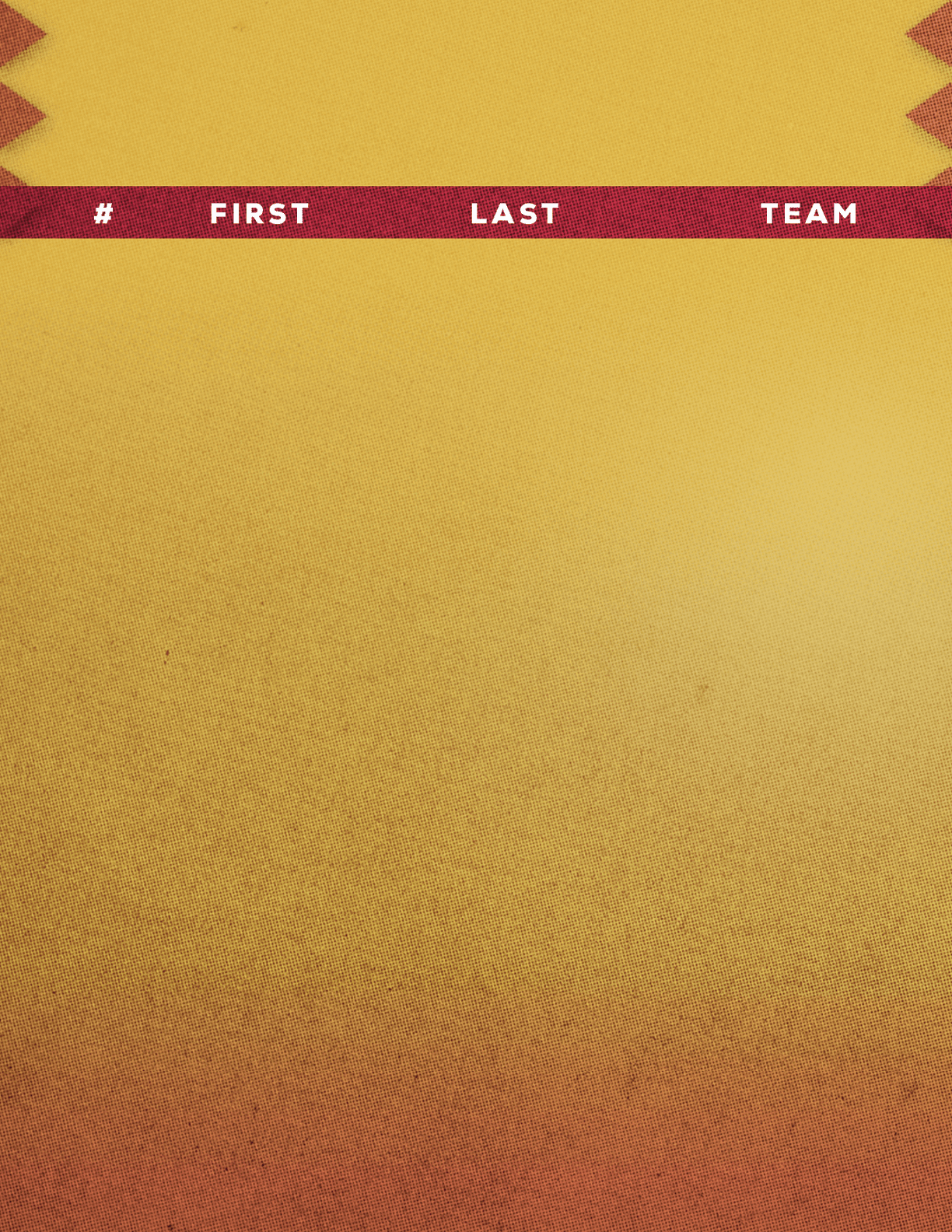 A yellow and red textured background with a red horizontal bar near the top containing the words “# FIRST LAST TEAM" in white pixelated font. Description generated by AI
