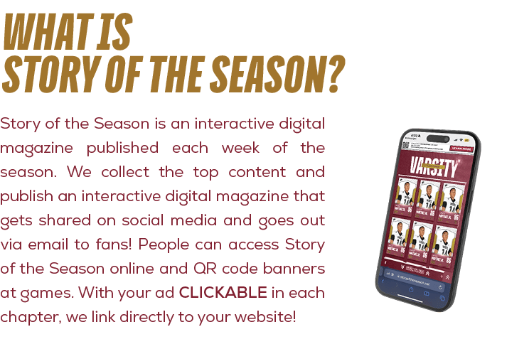 What is Story of the Season?,Story of the Season is an interactive digital magazine published each week of the season...