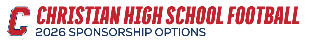 CHRISTIAN HIGH SCHOOL FOOTBALL,2026 SPONSORSHIP OPTION