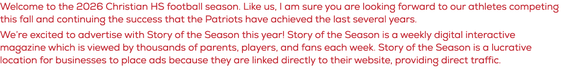 Welcome to the 2026 Christian HS football season. Like us, I am sure you are looking forward to our athletes competin...