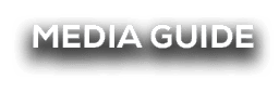 MEDIA GUIDE