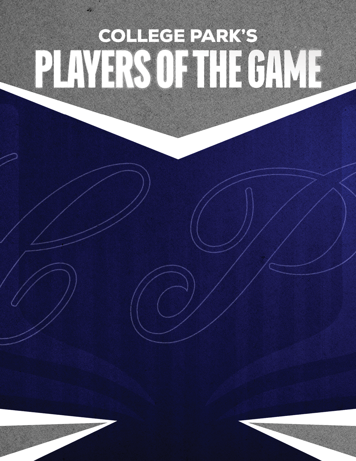 College Park's Players of the Game is displayed in bold white text over a textured gray and dark blue background with large stylized letters “C" and "P" faintly visible. Descripci n generada con IA