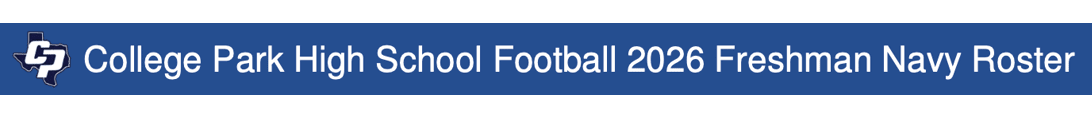 A blue banner with the College Park High School logo and text indicating a 2026 freshman navy football team. Descripci n generada con IA