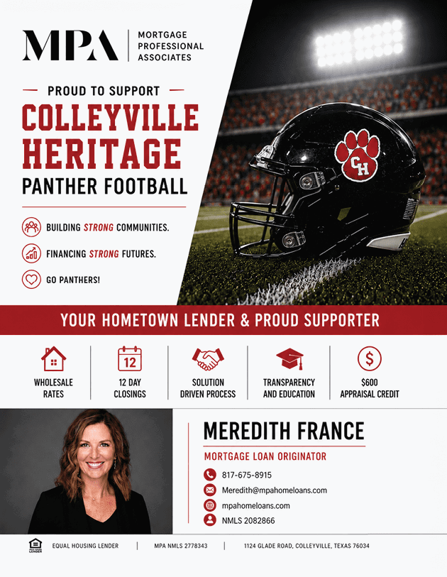 A promotional graphic shows support for Colleyville Heritage Panther Football featuring a football helmet with the team logo on a field under stadium lights alongside contact information for mortgage loan originator Meredith France. Description generated by AI