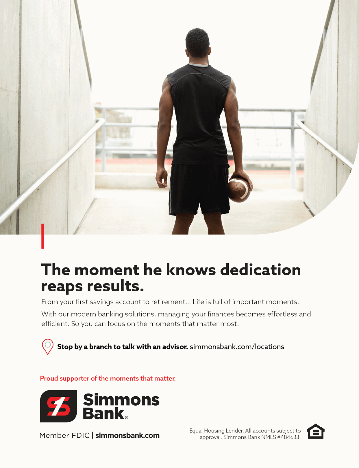 A person wearing a sleeveless black shirt and shorts stands holding a football while looking out from a tunnel onto a sports field, accompanied by text promoting Simmons Bank's modern banking solutions and financial dedication. Description generated by AI