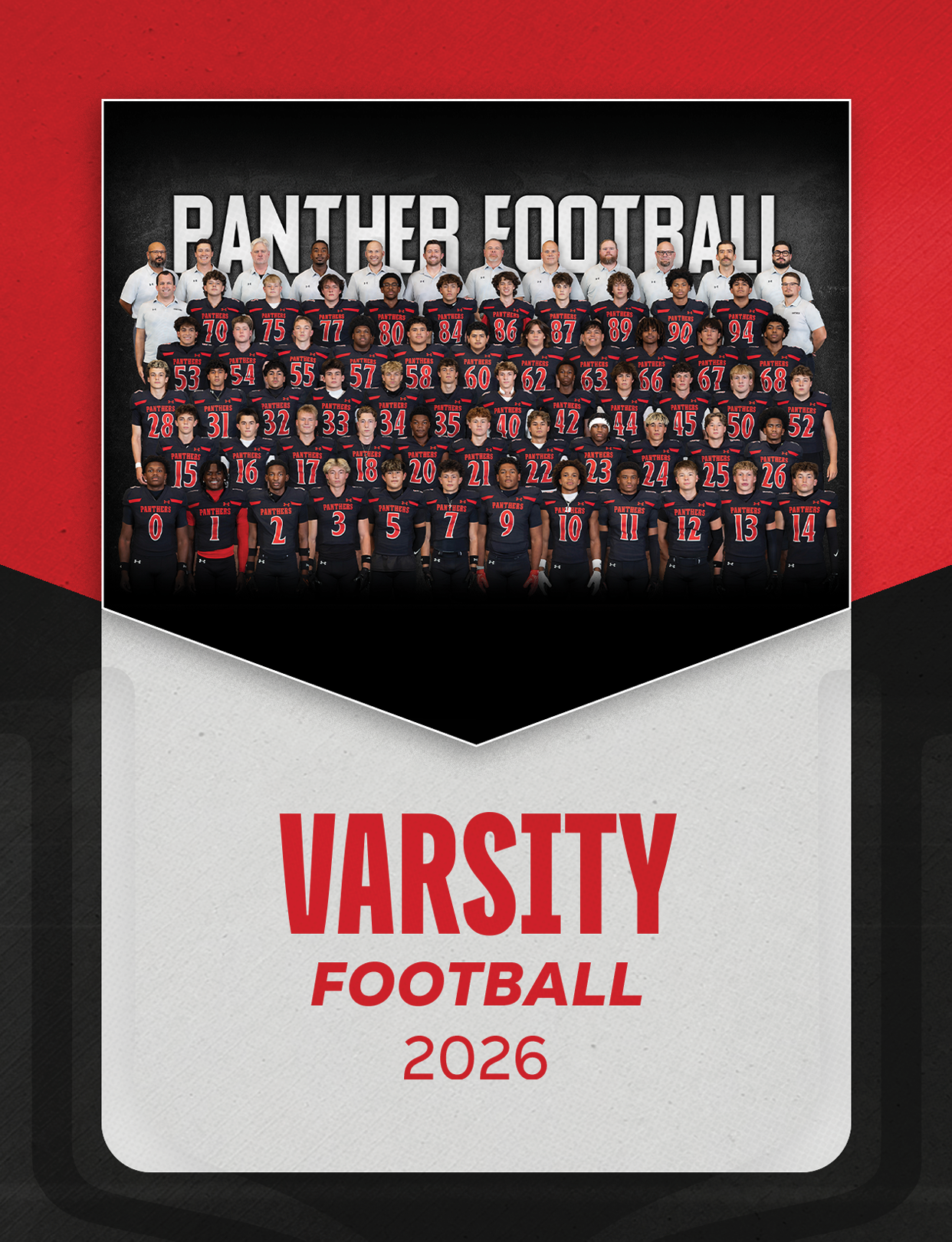 A large group of people wearing black football uniforms with red numbers and white shirts stand together in front of a backdrop that says Panther Football above the text Varsity Football 2026. Description generated by AI