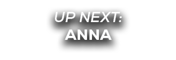 UP NEXT: anna