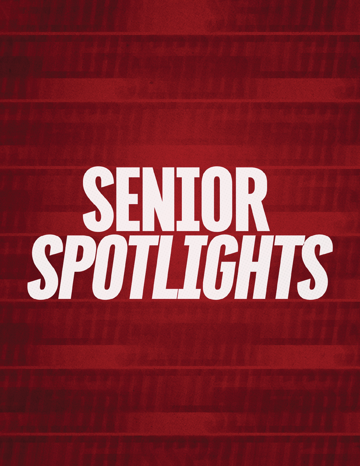 The text “SENIOR SPOTLIGHTS" is displayed in bold white letters on a textured dark red background. Description generated by AI