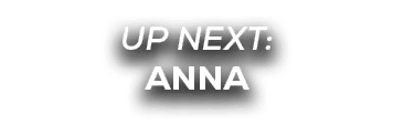 UP NEXT: anna