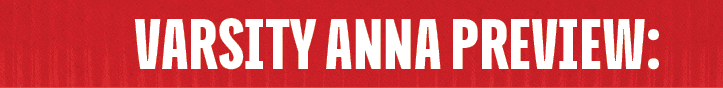 Varsity Anna Preview