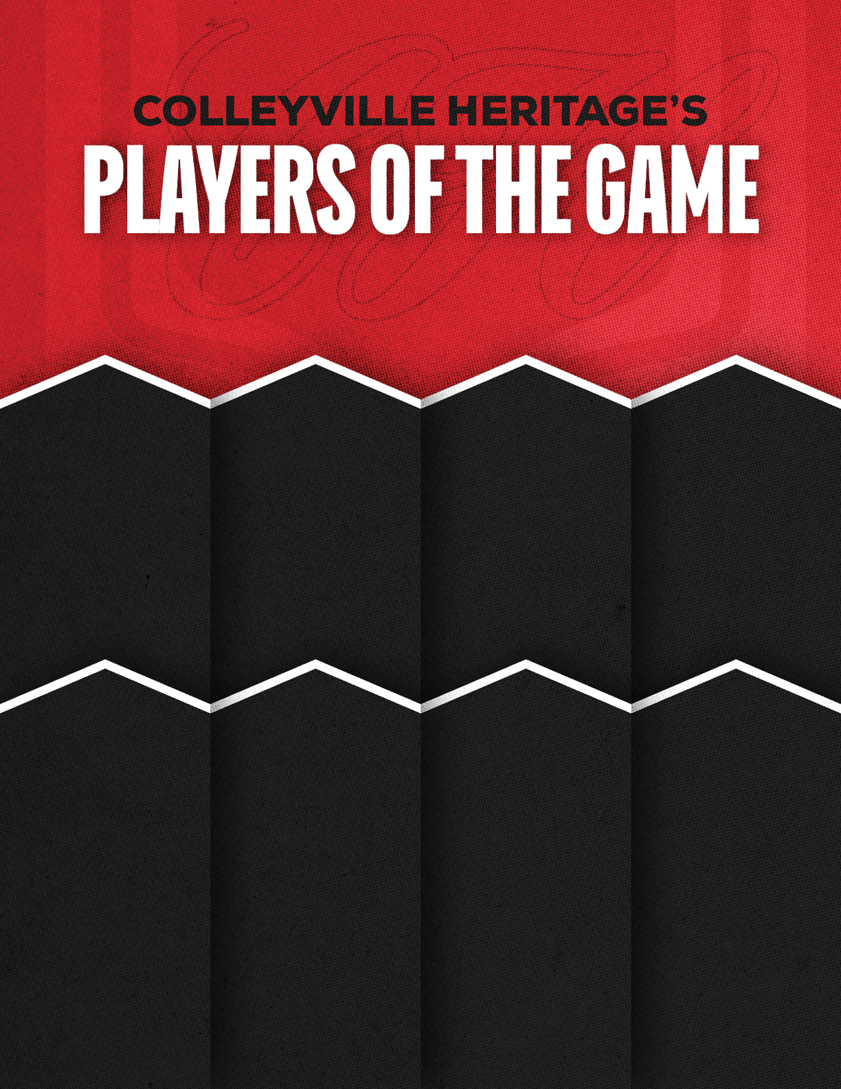 Colleyville Heritage's Players of the Game is displayed in bold white and black text on a red and black textured background with a zigzag border. Description generated by AI