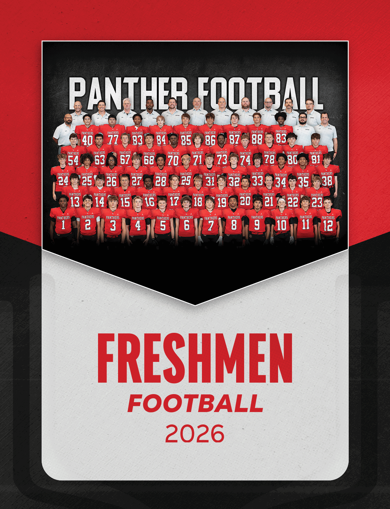 A large group of people wearing red football jerseys and white shirts pose together under the text Panther Football with the words Freshmen Football 2026 below them on a red, black, and white background. Description generated by AI